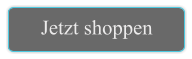 Jetzt shoppen