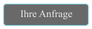 Ihre Anfrage