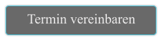 Termin vereinbaren